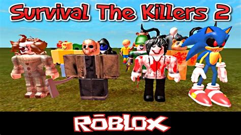 Survival The Killers 2 By Ubisoft Entertainment Roblox Youtube