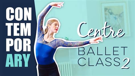 Centre Ballet Class At Home Contemporary Style 8 Minute Dance