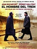 El hombre del tren - Película 2002 - SensaCine.com