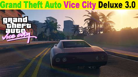 Grand Theft Auto Vice City Deluxe 30 Mod Free Download Gta Mod Mafia