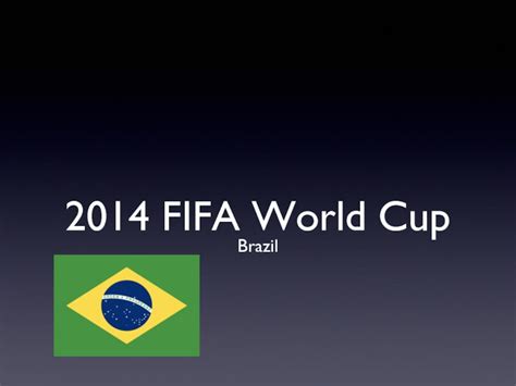 2014 Fifa World Cup Brazil презентация доклад