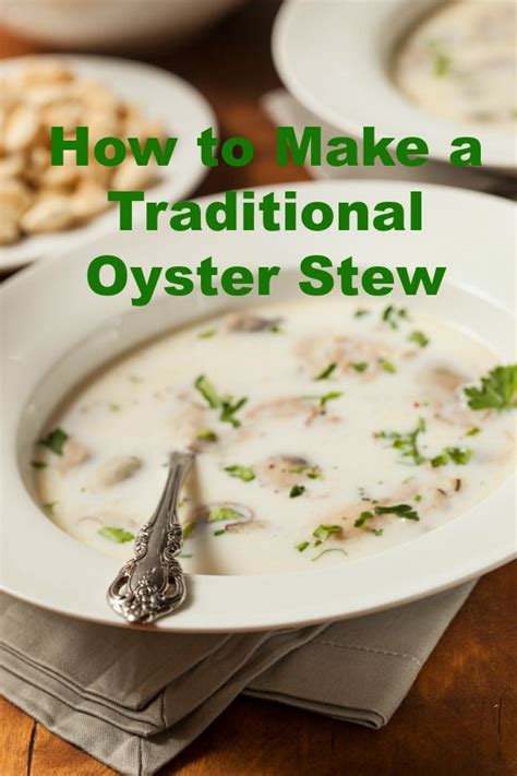 How To Make A Traditional Oyster Stew Recipe Oyster Stew Recipes