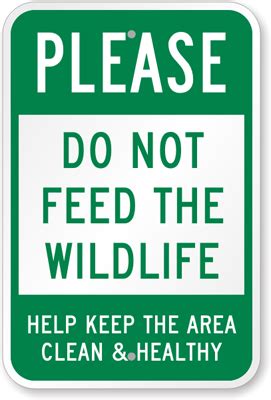 Type funny in the search products area above to find other signs with a sense of humor. Keep The Area Clean Sign - Do Not Feed Wildlife Sign, SKU ...