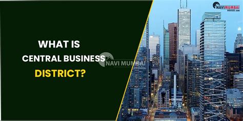 What Is Central Business District