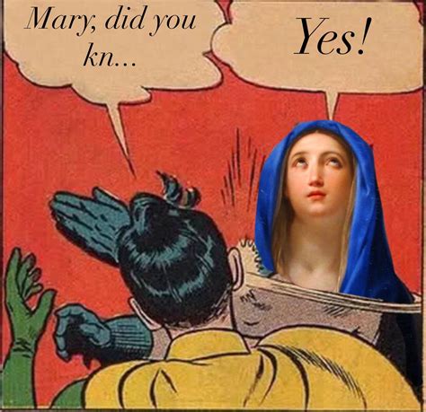 Mary Did You Kn— The Libertarian Catholic The Libertarian Catholic