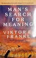 Man’s Search For Meaning By Viktor E. Frankl (9789387696495 ...
