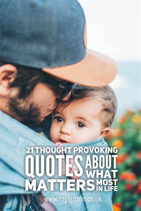 21 thought-provoking quotes about what matters most in life | Thought provoking quotes, Thought 