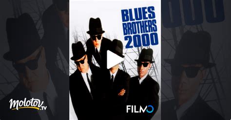 Blues Brothers 2000 En Streaming Sur Filmotv
