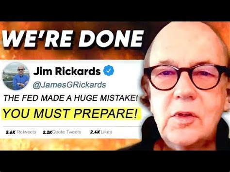 Jim Rickards The Federal Reserve Made A Huge Mistake The HIGHEST