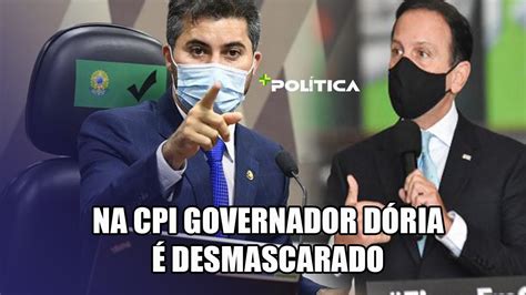 Senador Marcos Rogério Desmascara O Governador João Dória Na Cpi Da Pandemia Youtube