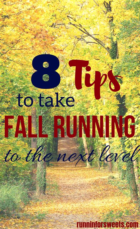 8 Fall Running Tips To Bring Training To The Next Level Runnin For