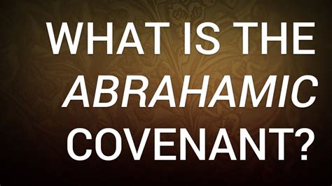 What Is The Abrahamic Covenant Youtube
