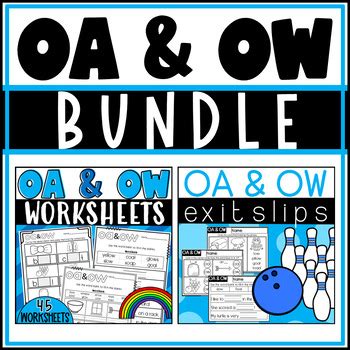 Oa And Ow Words Bundle Worksheets And Exit Slips By Designed By Danielle