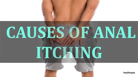 Causes Of Anal Itching Youtube