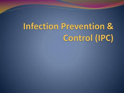Ppt Infection Prevention And Control Ipc Powerpoint Presentation Id