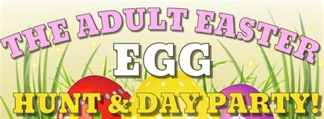The Adult Easter Egg Hunt And Day Party Charlotte Nc Apr 13 2019 2