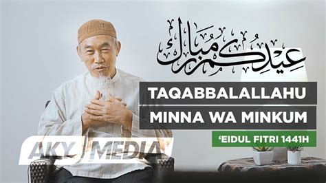 Arti taqabalallahu minna wa minkum. Taqabbalallahu minna wa minkum - Eidul Fitri 1441H - YouTube