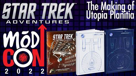 Star Trek Adventures The Making Of Utopia Planitia Modcon 2022