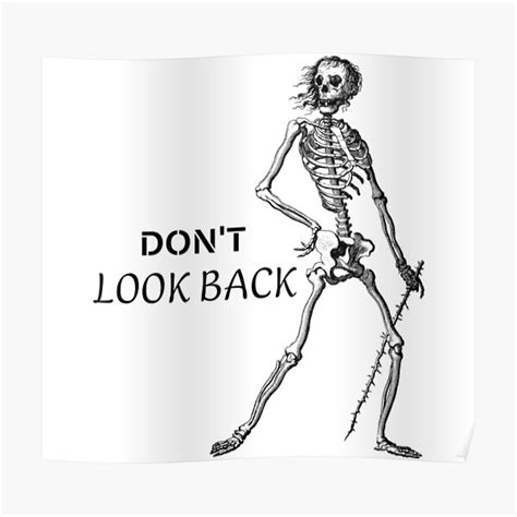 Dont Look Back Skull Poster For Sale By Stay Shop Redbubble