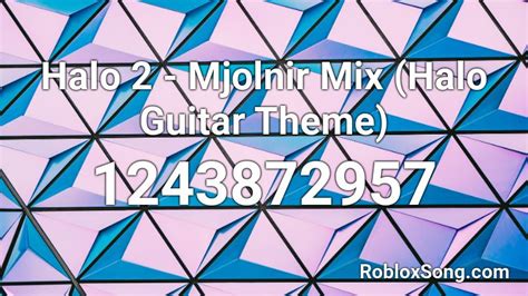 Halo 2 Mjolnir Mix Halo Guitar Theme Roblox Id Roblox Music Codes