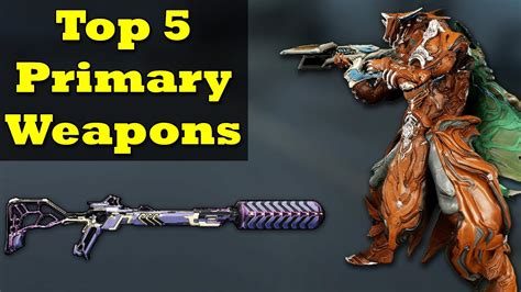 Top 5 Most Popular Primary Weapons In Warframe Youtube