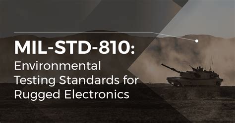 Mil Std 810 Environmental Testing Standards For Rugged Electronics