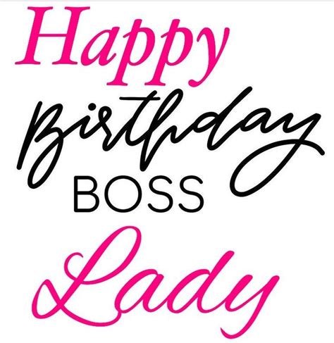 Happy Birthday Boss Lady Msgodbodied Boss Is Simply A Word Because