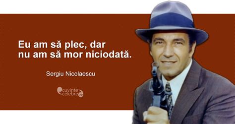 Po mircei nicolaescu rozšiřuje historická témata a režíruje filmy, které vrhají pozitivní světlo na iona antonesca , rumunského diktátora axis ve. Nemuritorul, citat de Sergiu Nicolaescu