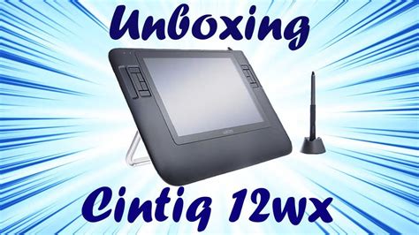 Wacom Cintiq 12wx Unboxing Youtube