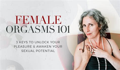 Female Orgasms Keys To Unlock Pleasure And Potential With Mangala Holland Mangala Holland