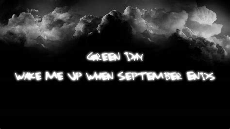 Skip to 1:43 for the actual song.here's the lyrics! Green Day - Wake Me Up When September Ends lyrics - YouTube