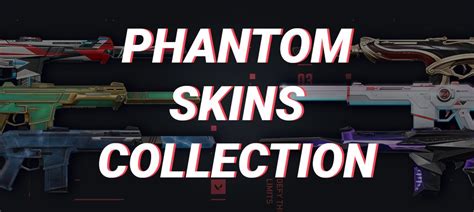 Collection Of All Phantom Skins And Variants In Valorant 2022