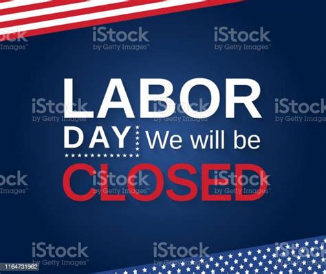 Labor Day We Will Be Closed Sign Vector Stock Illustration Download