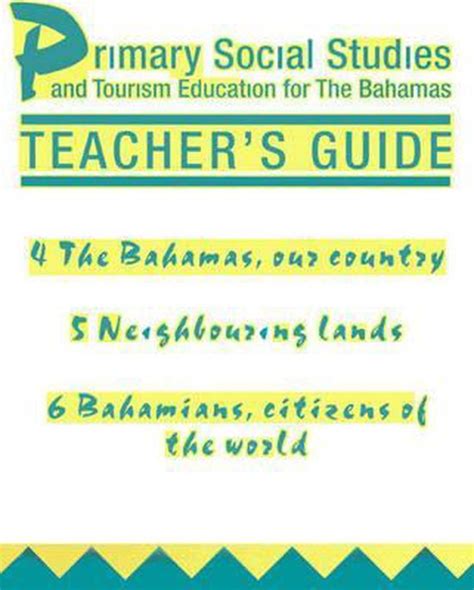 Primary Social Studies And Tourism Education For The Bahamas Teacher