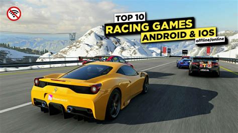 Top 10 Best Racing Games For Android And Ios In 2021 10 New Realistic