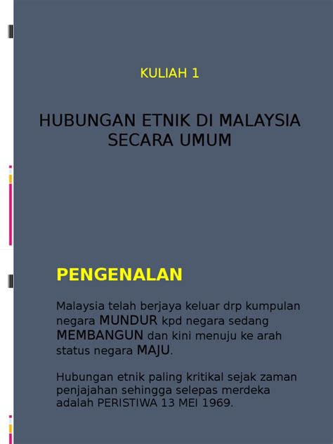 Etnik, ras & identiti etnik 6. KULIAH 1 & 2: HUBUNGAN ETNIK DI MALAYSIA SECARA UMUM ...