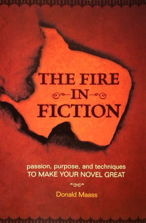 How to start a fire book summary. Writability: My (Short) Review: The Fire in Fiction by Donald Maass