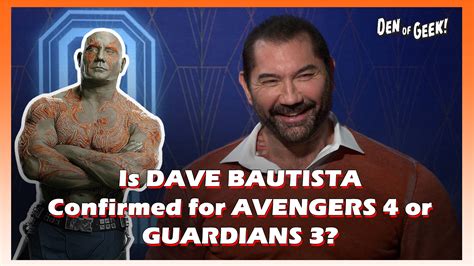 Dave Bautista Confirms Drax Is In Avengers 4 And Guardians Of The