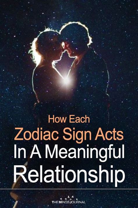 How Each Zodiac Sign Acts In A Meaningful Relationship Zodiac Quotes