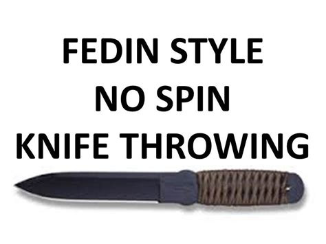 Fedin Like Style No Spin Knife Throwing First Attempt Youtube