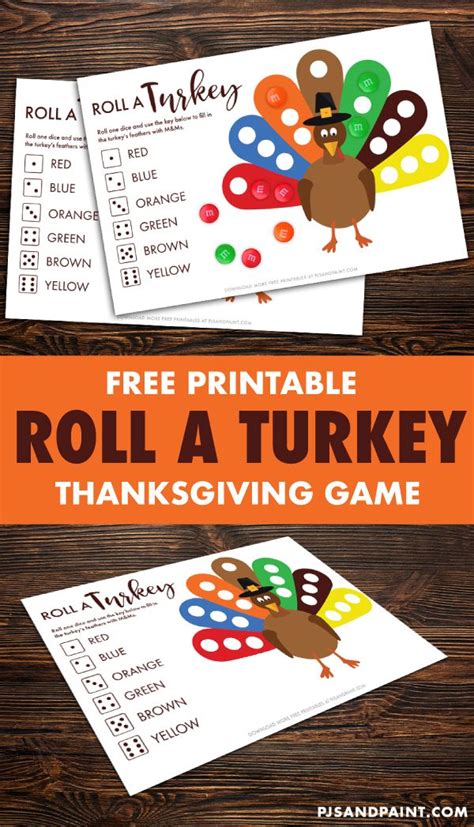 Roll A Turkey Free Printable Thanksgiving Game Thanksgiving Games