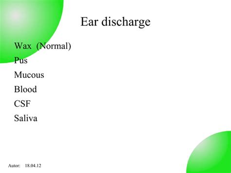Earache Discharge And Ear Ache Ppt