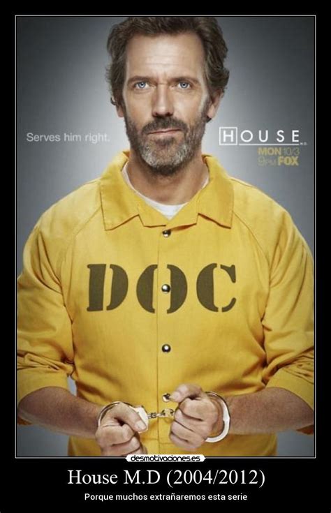 Imágenes Y Carteles De House Pag 240 Desmotivaciones