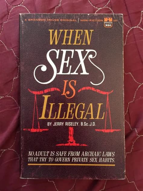 Sleaze Vintage Pb Gga When Sex Is Illegal By Riseley Brandon 1079