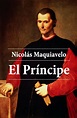 El placer de la lectura — El príncipe ¶ Nicolás Maquiavelo