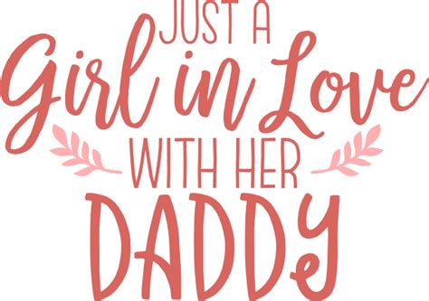 Just A Girl In Love With Her Daddy Fathers Day Free Svg File Svg Heart