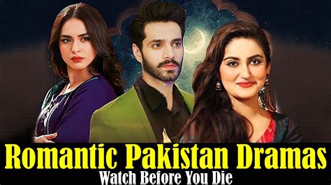 Top 7 Romantic Pakistani Dramas Watch Before You Die Pak Trend Dramas