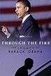 Through the Fire - The Legacy of Barack Obama | Films | Firelight Films