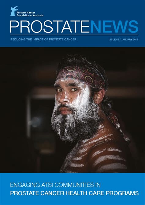 Prostate News ISSUE January By Prostate Cancer Foundation Of Australia Issuu