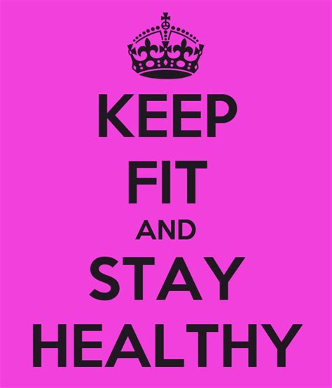 Keep Fit And Stay Healthy Poster Missc Keep Calm O Matic